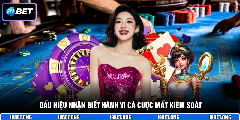 Dấu hiệu nhận biết hành vi cá cược mất kiểm soát
