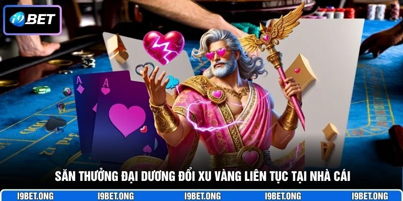 Săn thưởng đại dương đổi xu vàng liên tục tại nhà cái